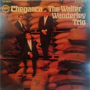 The Walter Wanderley Trio - Cheganca flac