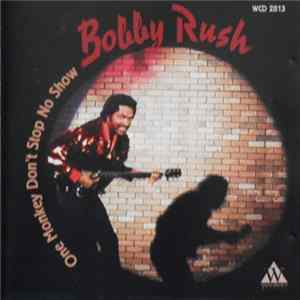 Bobby Rush - One Monkey Don't Stop No Show flac