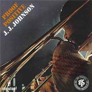 J.J. Johnson - Proof Positive flac