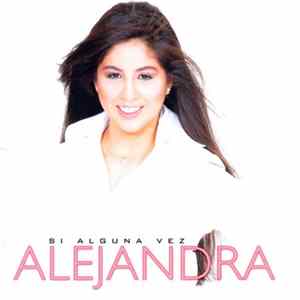 Alejandra - Si Alguna Vez flac