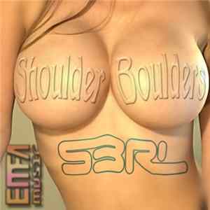S3RL - Shoulder Boulders flac