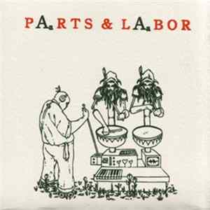 Parts & Labor / Big A Little A - PAaRTS & LAaBOR flac