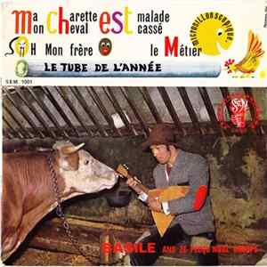 Basile And Ze Pecqu'Nouz Groupe - Ma Charette Est Malade Mon Cheval Est Cassé flac