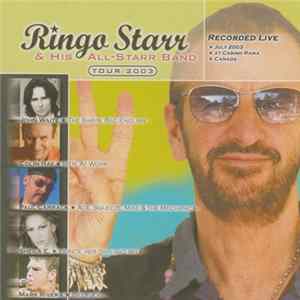 Ringo Starr And His All-Starr Band - Ringo Starr & His All-Starr Band Tour 2003 flac