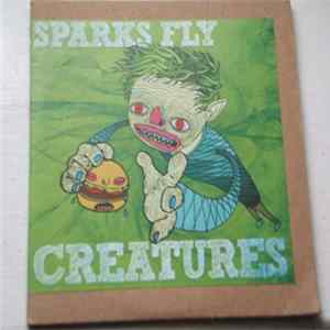 Sparks Fly - Creatures flac