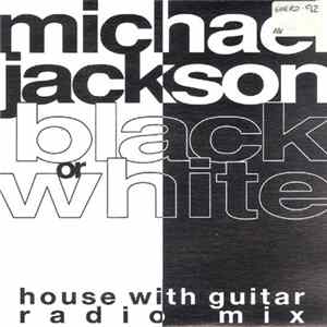 Michael Jackson - Black Or White (House With Guitar Radio Mix) flac