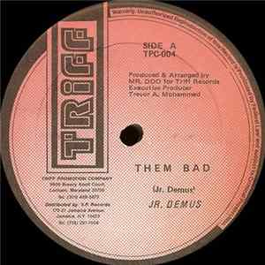 Jr. Demus - Them Bad flac