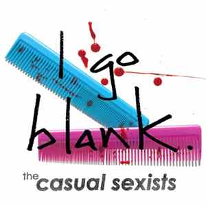 The Casual Sexists - I Go Blank flac