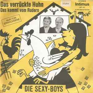 Die Sexy-Boys - Das Verrückte Huhn flac
