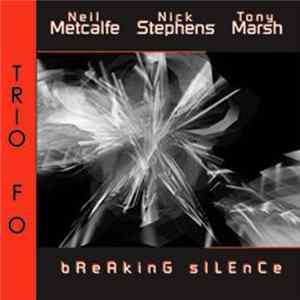 Trio F O - Breaking Silence flac