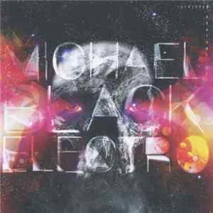 Michael Black Electro - Stripped Anatomy Of flac